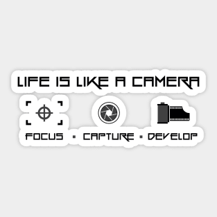 Life is like a camera. Sticker